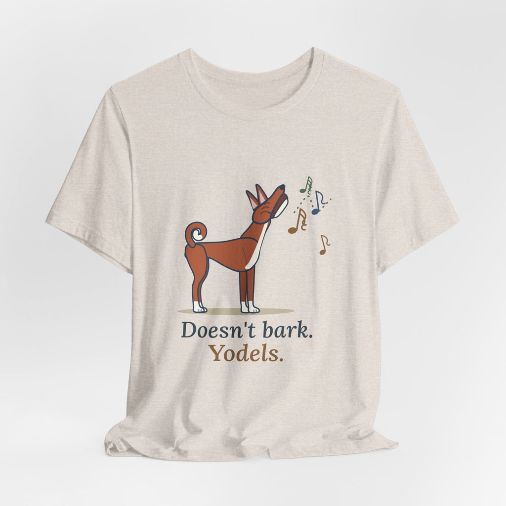 Basenji T-Shirt - Doesn't Bark. Yodels. Funny Barkless Dog Owner Tee