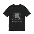 Welder T-Shirt - This Shirt Will Have Spatter Holes by Friday Funny Welding Tee