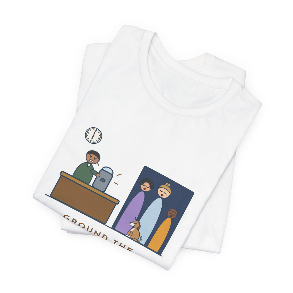Funny Coffee T-Shirt - Ground the Beans at 5:58 a.m., the Whole House Was Up at 5:59