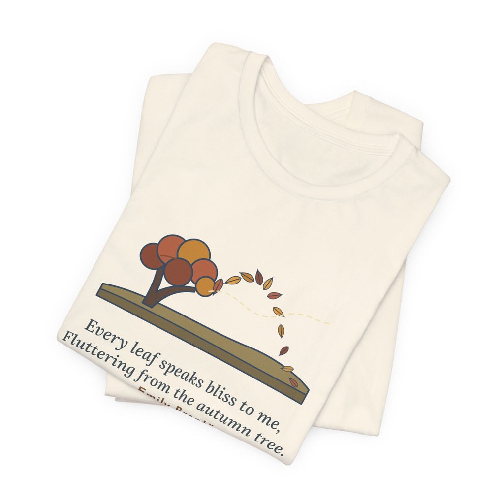 Emily Brontë Quote T-Shirt, Every Leaf Speaks Bliss to Me, Autumn Windswept Moor Tree Tee