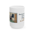 Brought the Hair Tie Back Eleven Times 15oz Mug, Large Funny Burmese Cat Coffee Mug