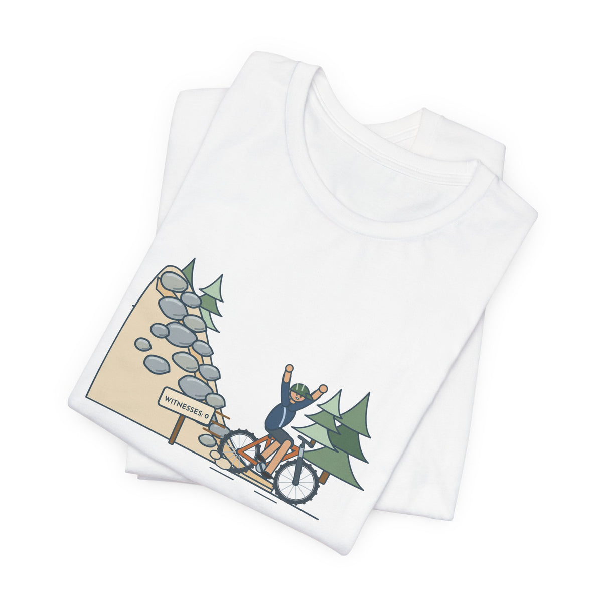 Mountain Biking T-Shirt - Cleaned the Rock Garden With Zero Witnesses. Funny MTB Tee