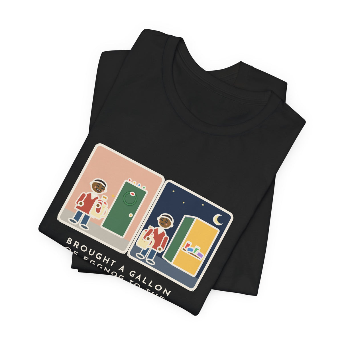 Funny Eggnog T-Shirt, Brought a Gallon to the Holiday Party, Brought Home a Gallon, Party Door Tee