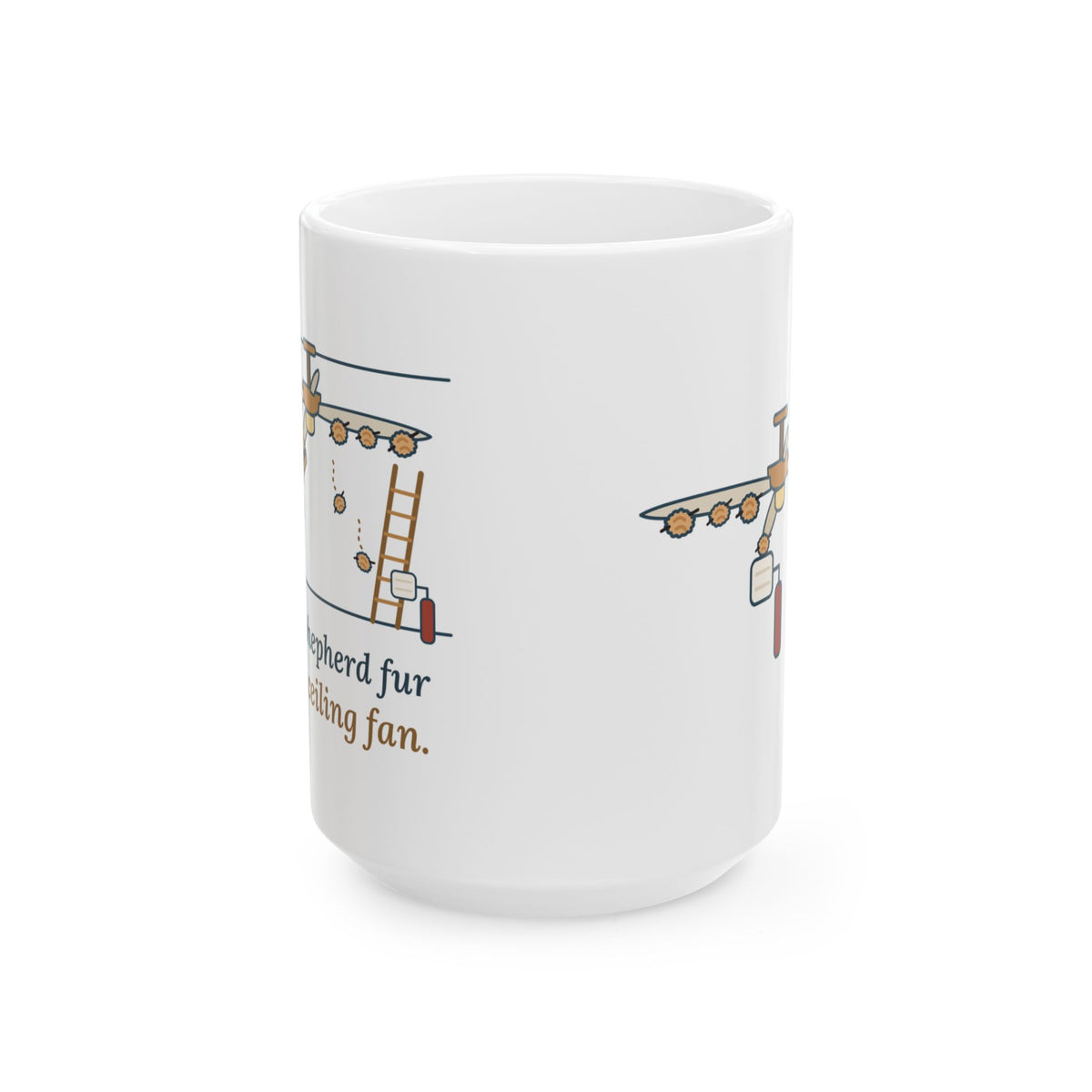Large 15oz German Shepherd Mug - Found Shepherd Fur on the Ceiling Fan Shedding Season