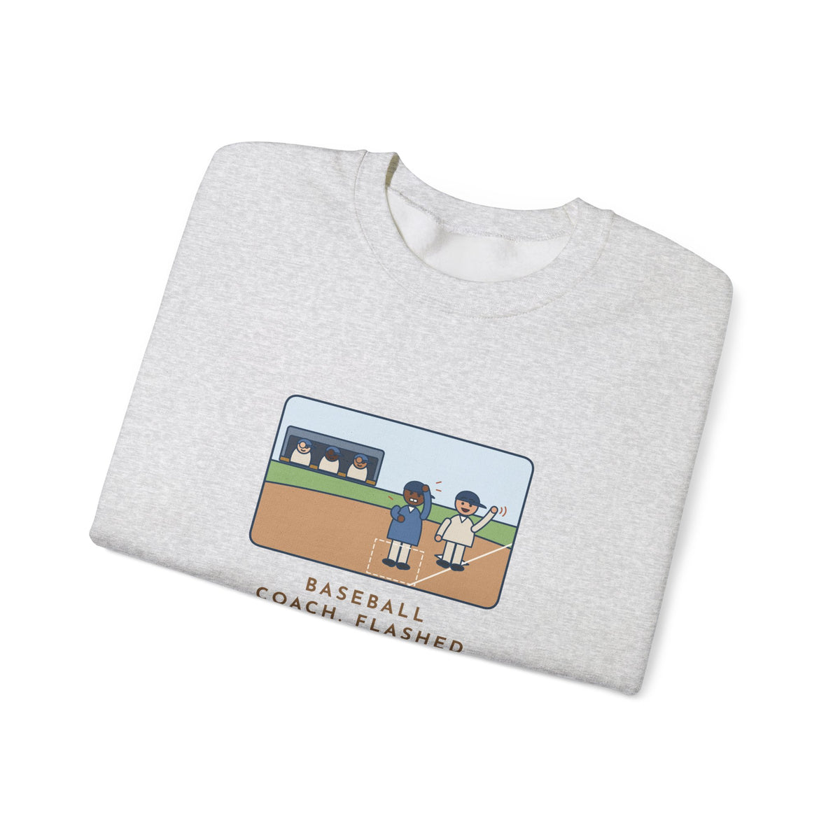 Baseball Coach Sweatshirt, Flashed Fourteen Signs to Third Base, The Runner Waved Back, Funny Third Base Box Crewneck