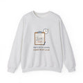 ER Triage Nurse Crewneck Sweatshirt - Had It for Six Months. Came In at 3 a.m.