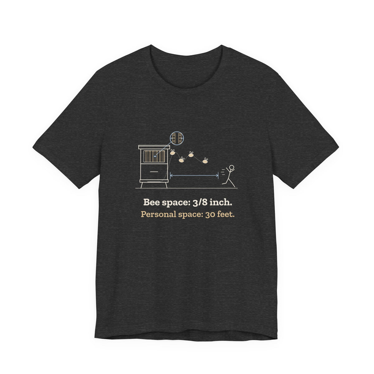 Beekeeping T-Shirt - Bee Space: 3/8 Inch. Personal Space: 30 Feet. Beekeeper Tee