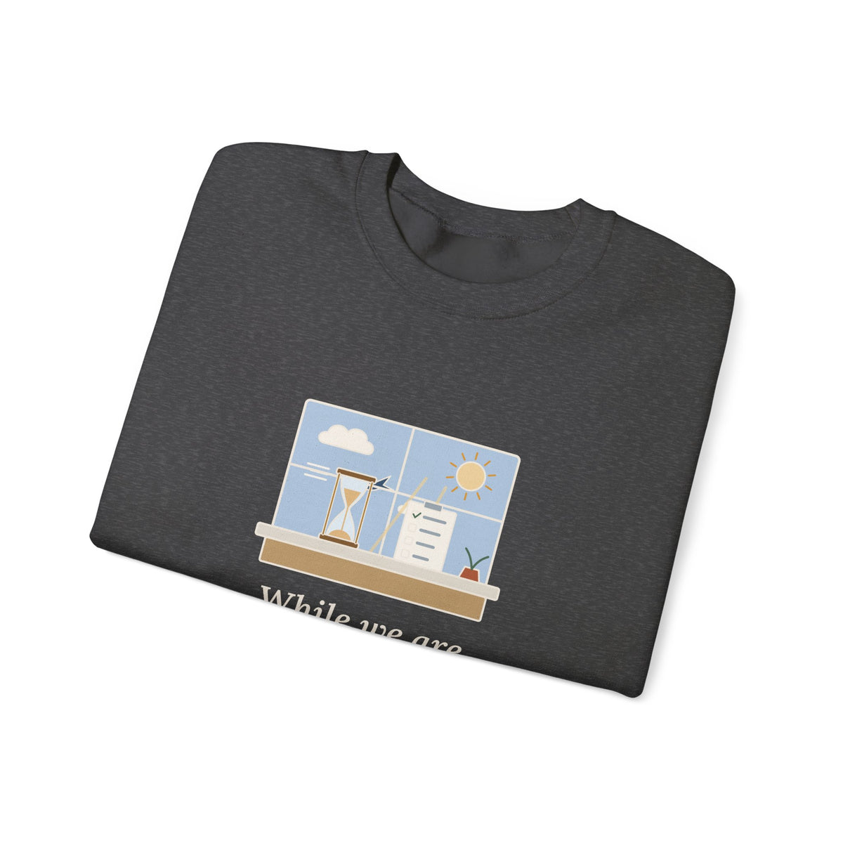While We Are Postponing, Life Speeds By Sweatshirt, Stoic Seneca Quote Crewneck with Swift Past the Window