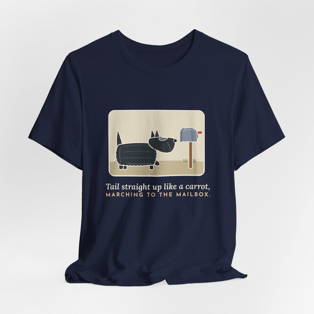 Scottish Terrier T-Shirt - Tail Straight Up Like a Carrot, Marching to the Mailbox Scottie Tee