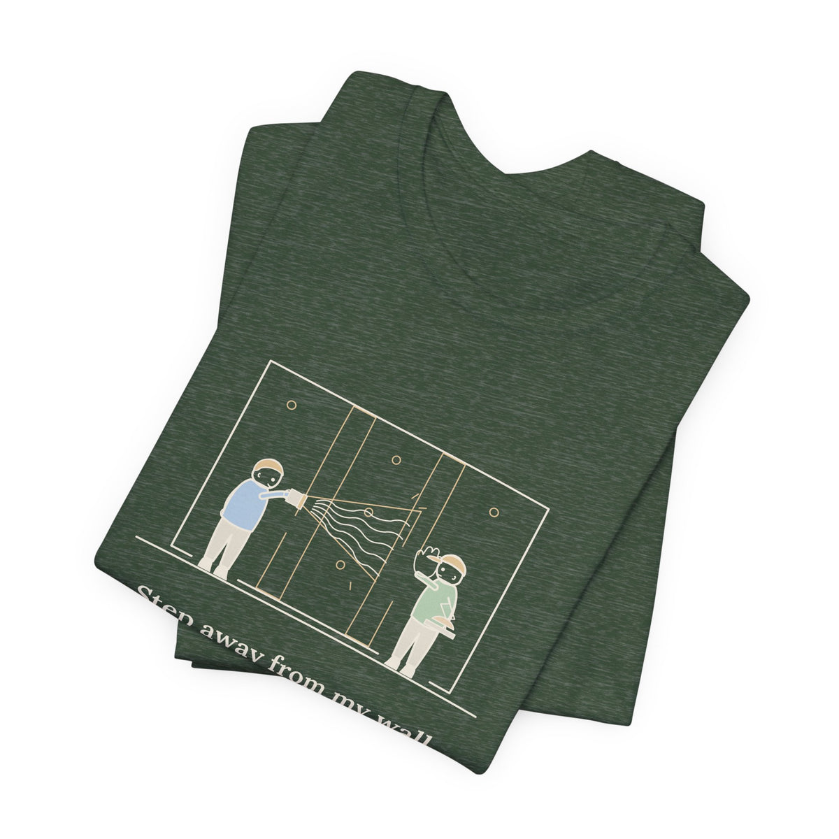 Drywall Finisher T-Shirt - Step Away From My Wall With That Flashlight. Taper Tee