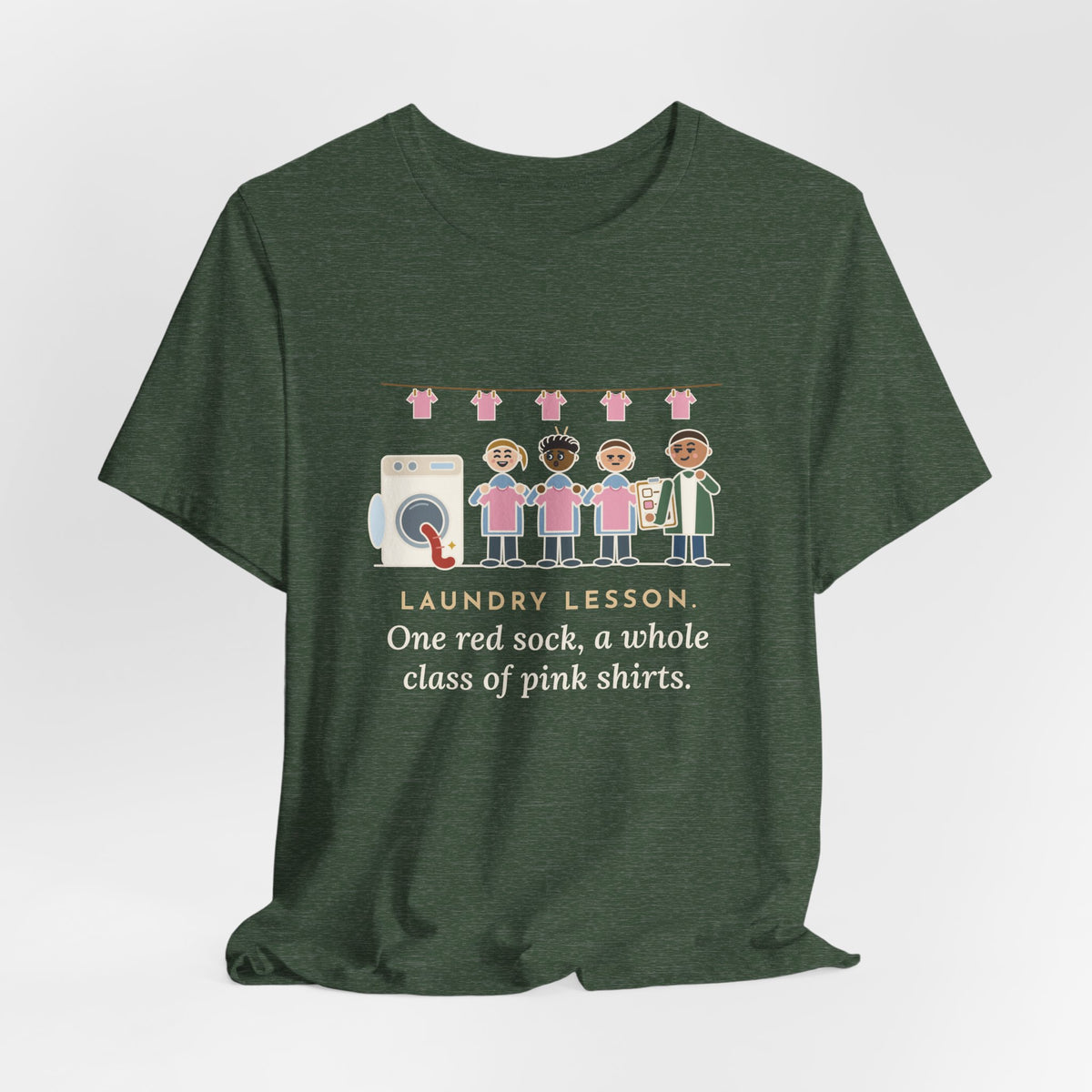 Life Skills Teacher T-Shirt - Laundry Lesson, One Red Sock, a Whole Class of Pink Shirts