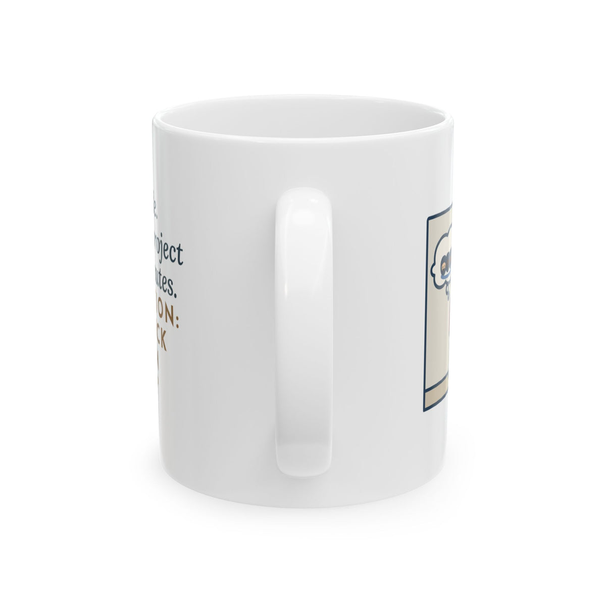 Eighth Grade Teacher Mug, Explained the Project for Twenty Minutes, First Question Was About Groups, Funny Coffee Mug 11oz
