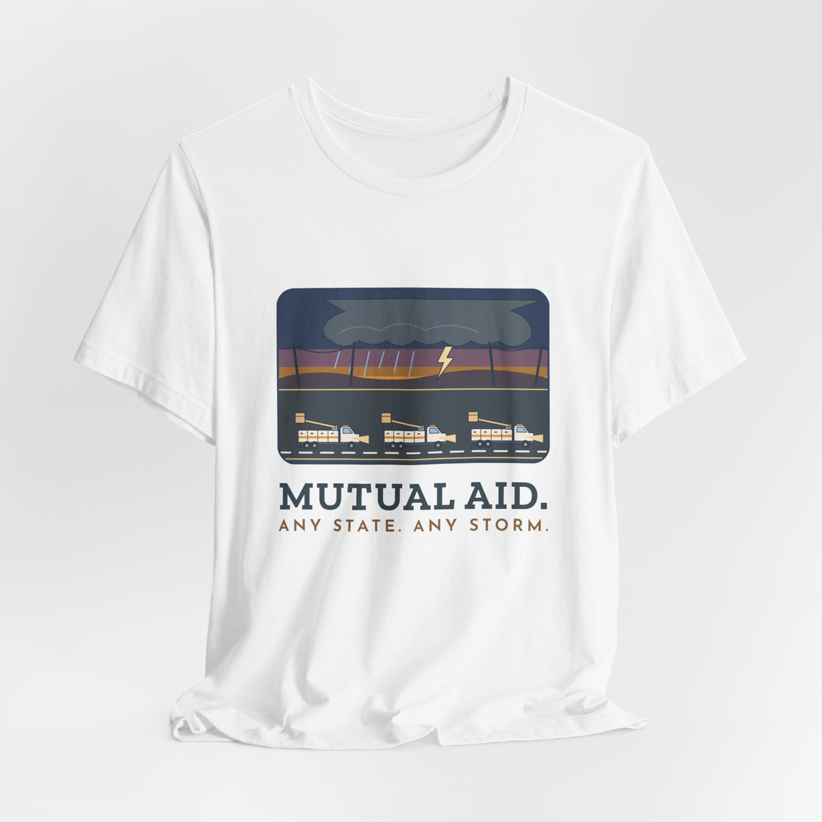 Lineworker T-Shirt - Mutual Aid. Any State. Any Storm. Power Line Crew Tee