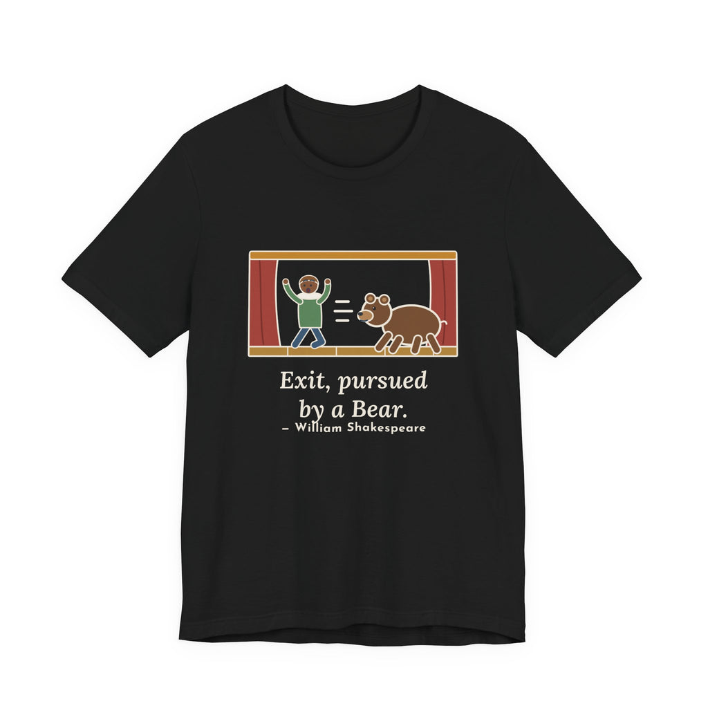 Shakespeare Quote T-Shirt, Exit, Pursued by a Bear, Theatre Stage Chase Tee