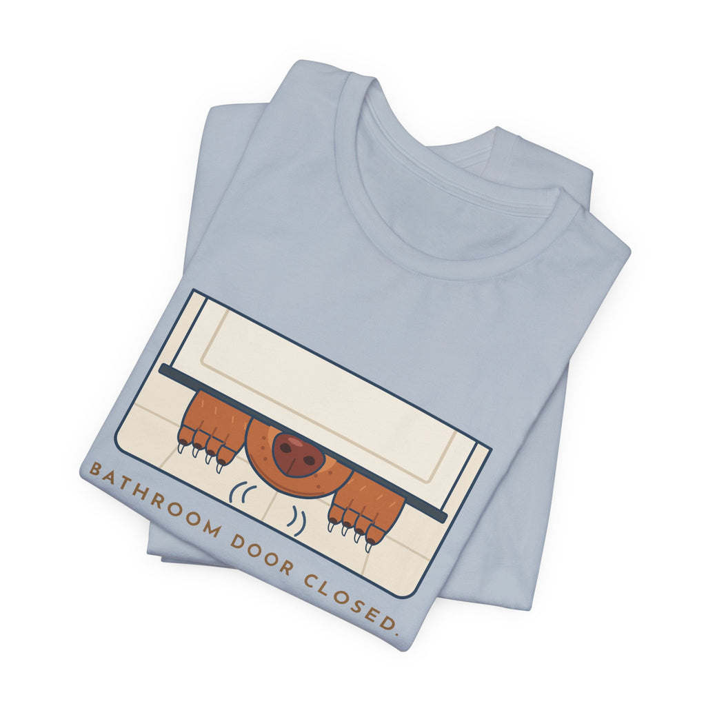Vizsla T-Shirt - Bathroom Door Closed, Vizsla Nose Under It Funny Dog Owner Tee