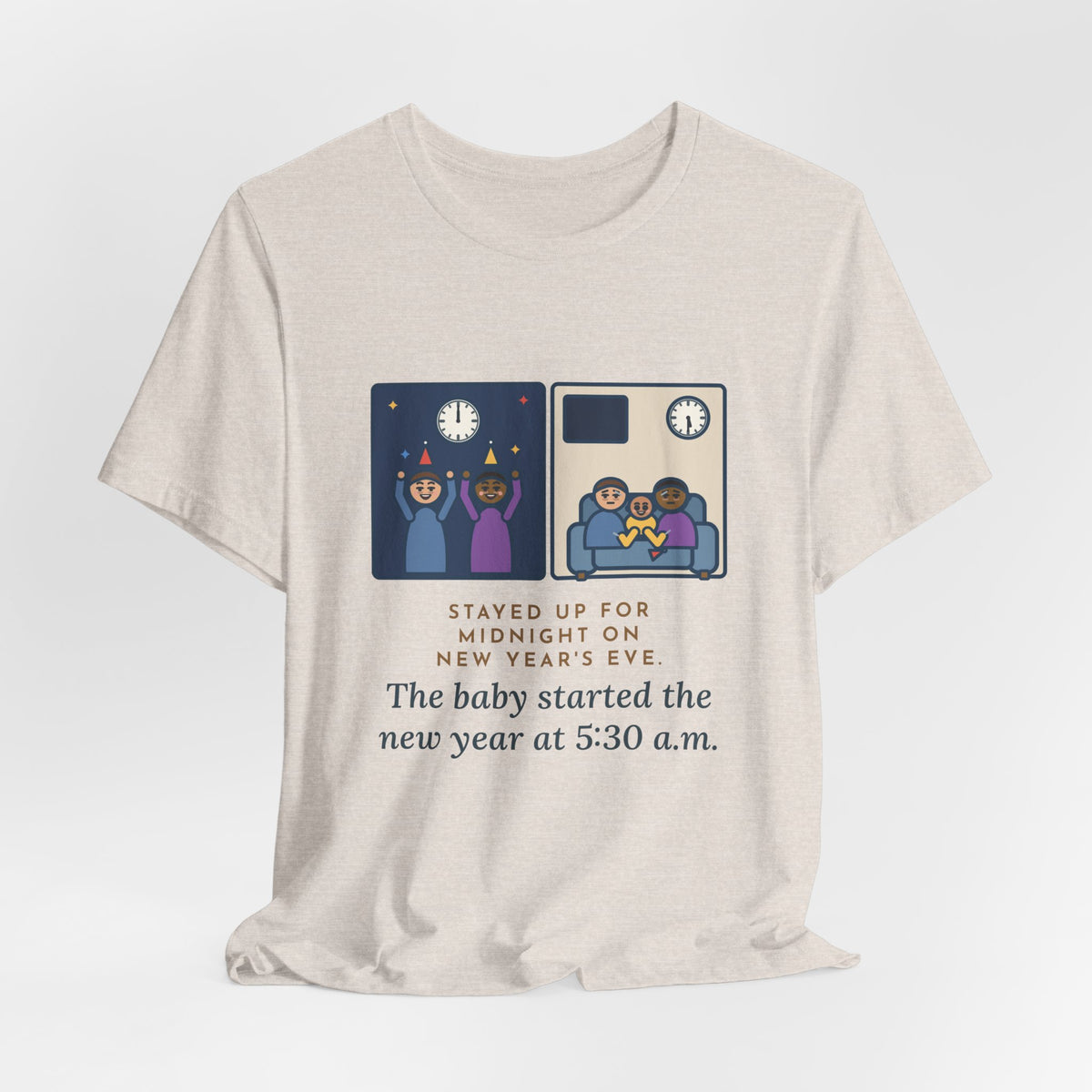 Funny New Year's Eve T-Shirt, Stayed Up for Midnight, The Baby Started the New Year at 5:30 a.m., Two Clocks Tee