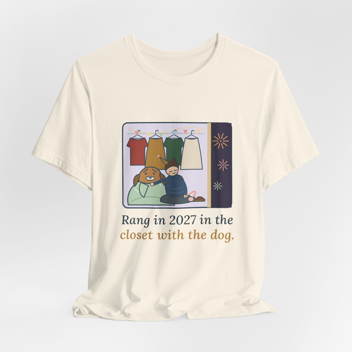 New Year 2027 Dog Owner T-Shirt - Rang in 2027 in the Closet with the Dog Funny NYE Tee