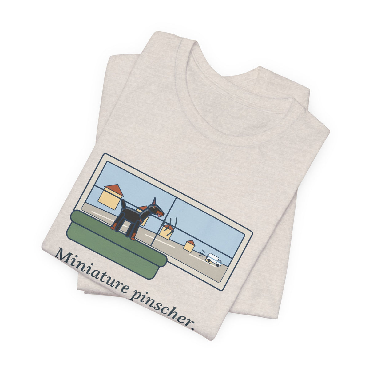 Miniature Pinscher T-Shirt - Nine Pounds, Barked the Mail Truck All the Way Down the Street