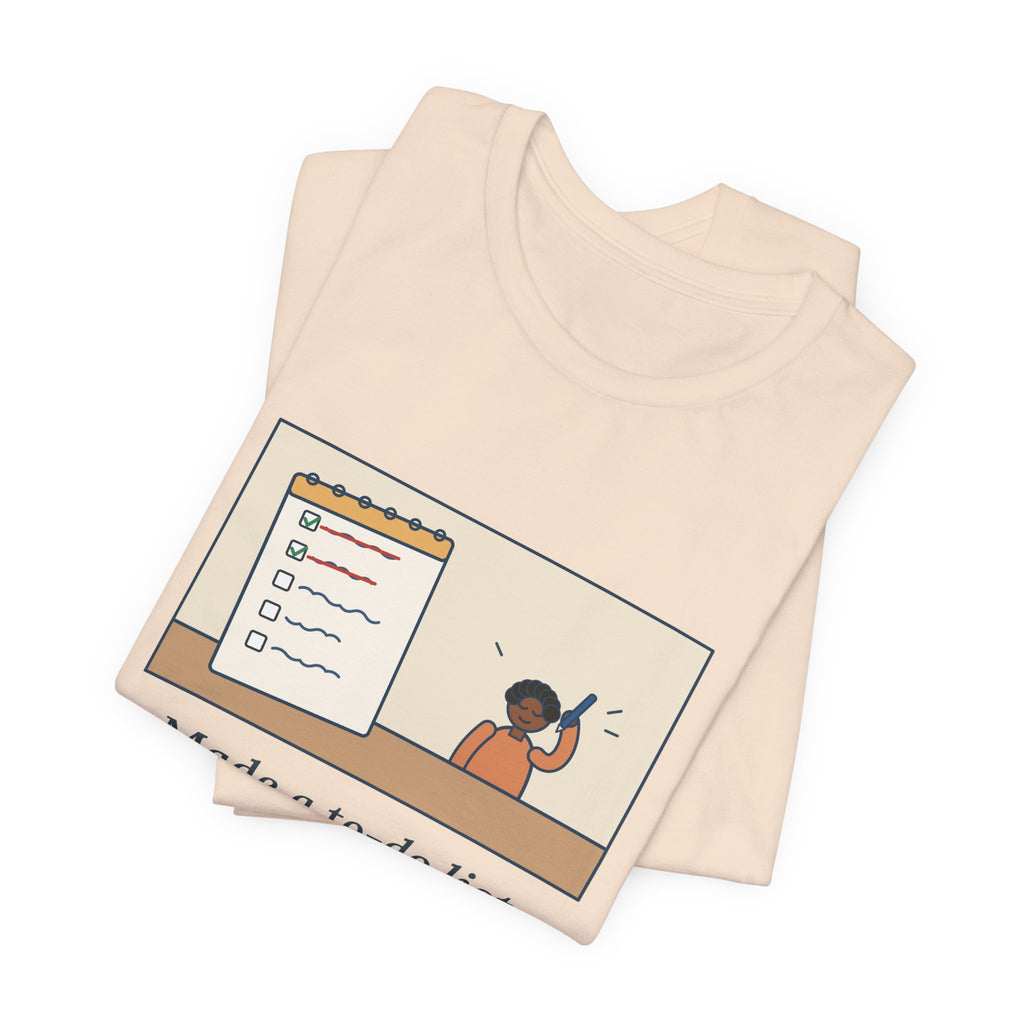 Funny To-Do List T-Shirt, Added Two Things I Already Did, Just to Cross Them Off, Notepad Tee