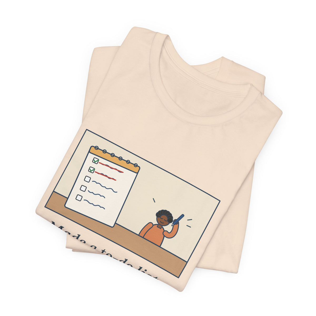 Funny To-Do List T-Shirt, Added Two Things I Already Did, Just to Cross Them Off, Notepad Tee