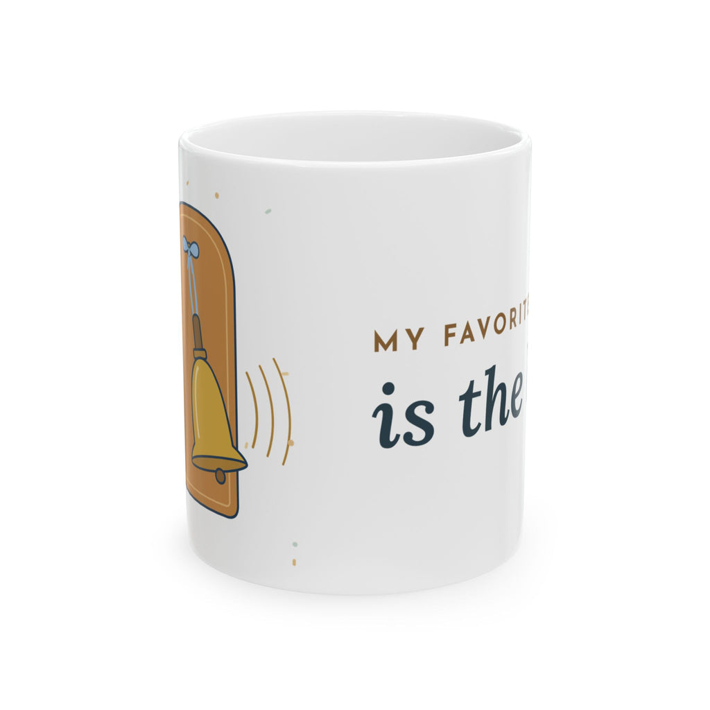 Oncology Nurse Coffee Mug - My Favorite Sound Is the Bell Nurse Thank You Mug