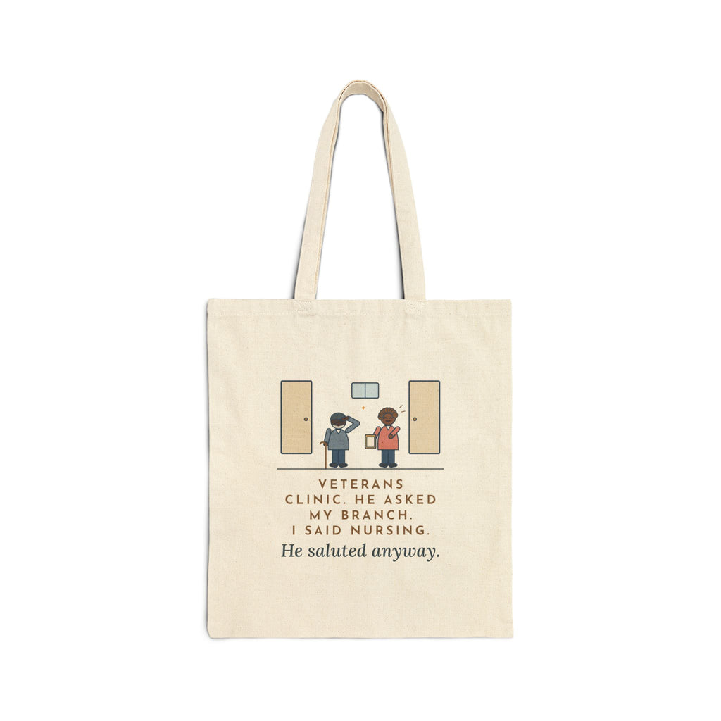 Veterans Clinic Nurse Tote Bag - He Saluted Anyway