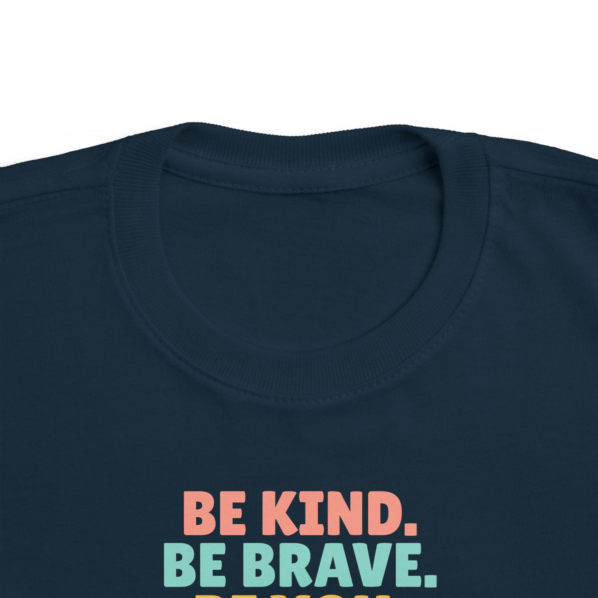 Be Kind Be Brave Be You Toddler T-Shirt, Kindness Kid Tee