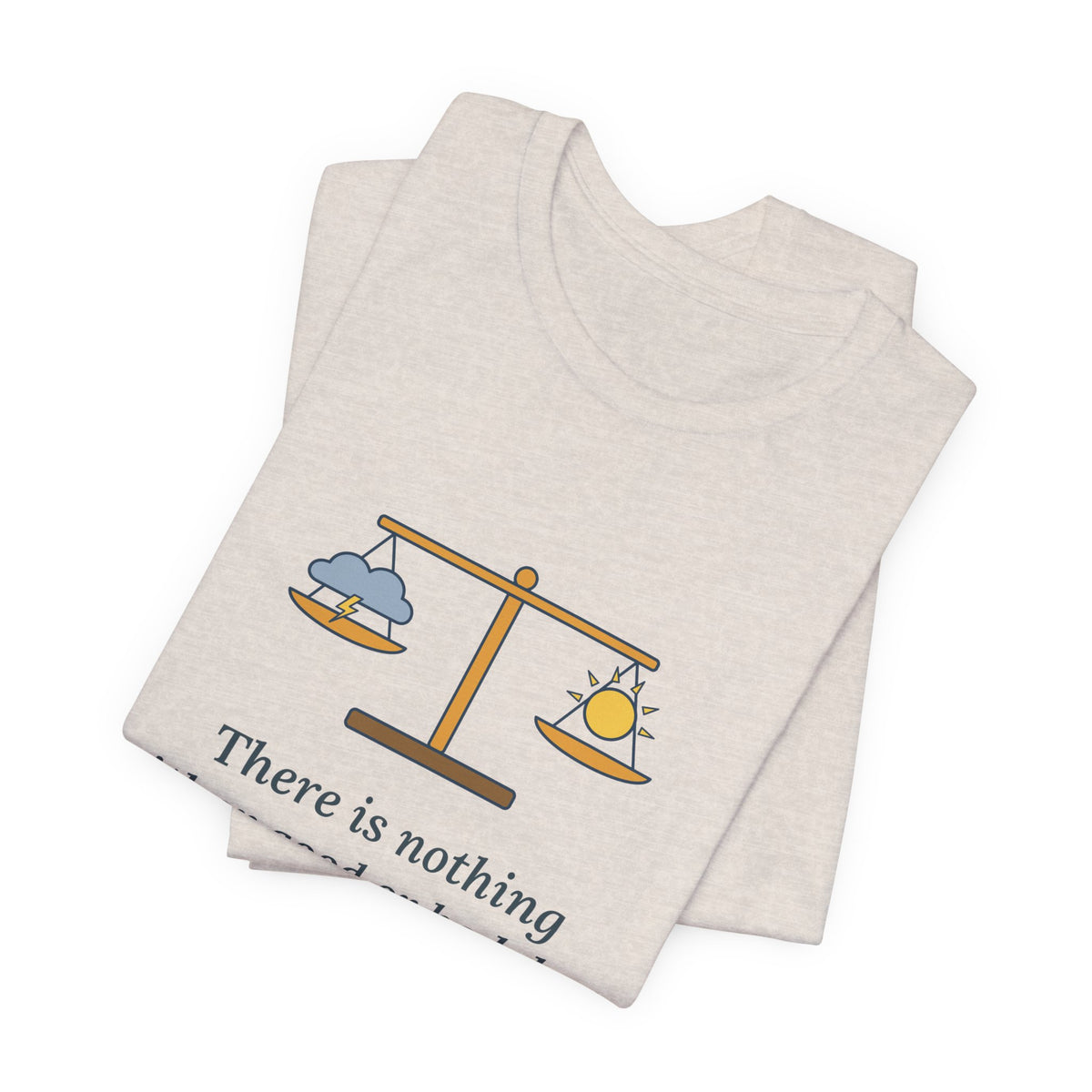 Shakespeare Quote T-Shirt, Nothing Either Good or Bad But Thinking Makes It So, Mindset Balanced Scale Tee