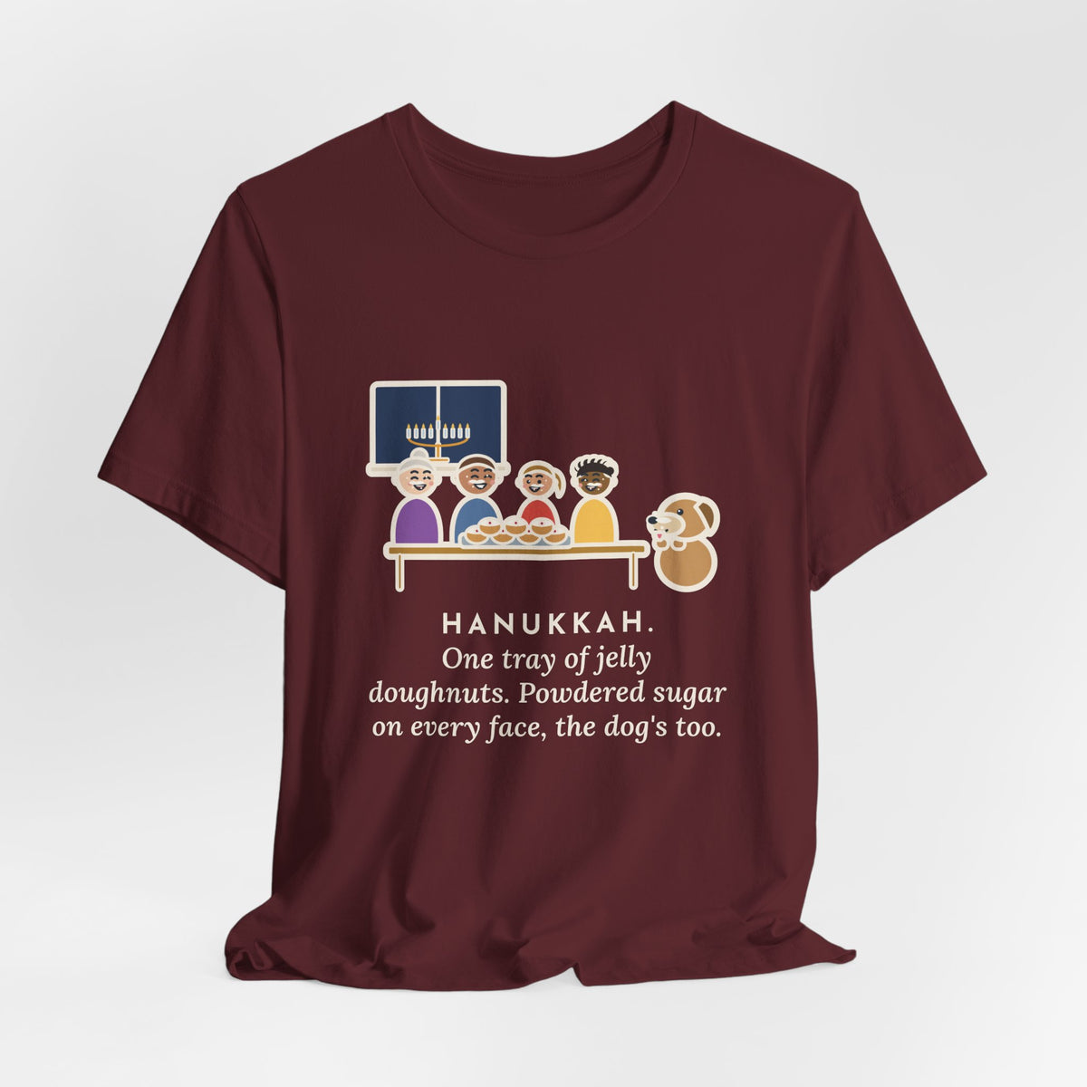 Funny Hanukkah T-Shirt, One Tray of Jelly Doughnuts, Powdered Sugar on Every Face, the Dog's Too, Sugar Mustaches Tee