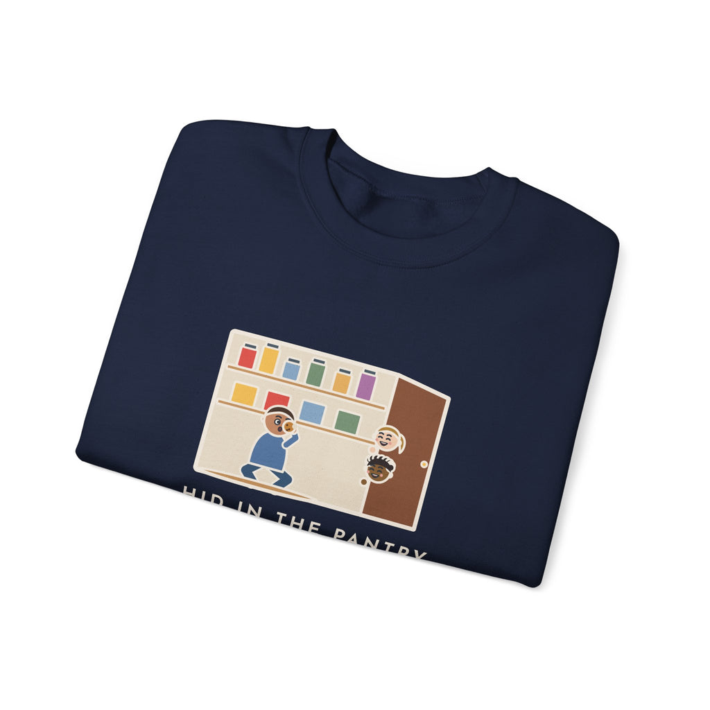 Parent Sweatshirt, Hid in the Pantry with a Cookie, Found by Two Kids in Under a Minute, Funny Pantry Hideout Crewneck