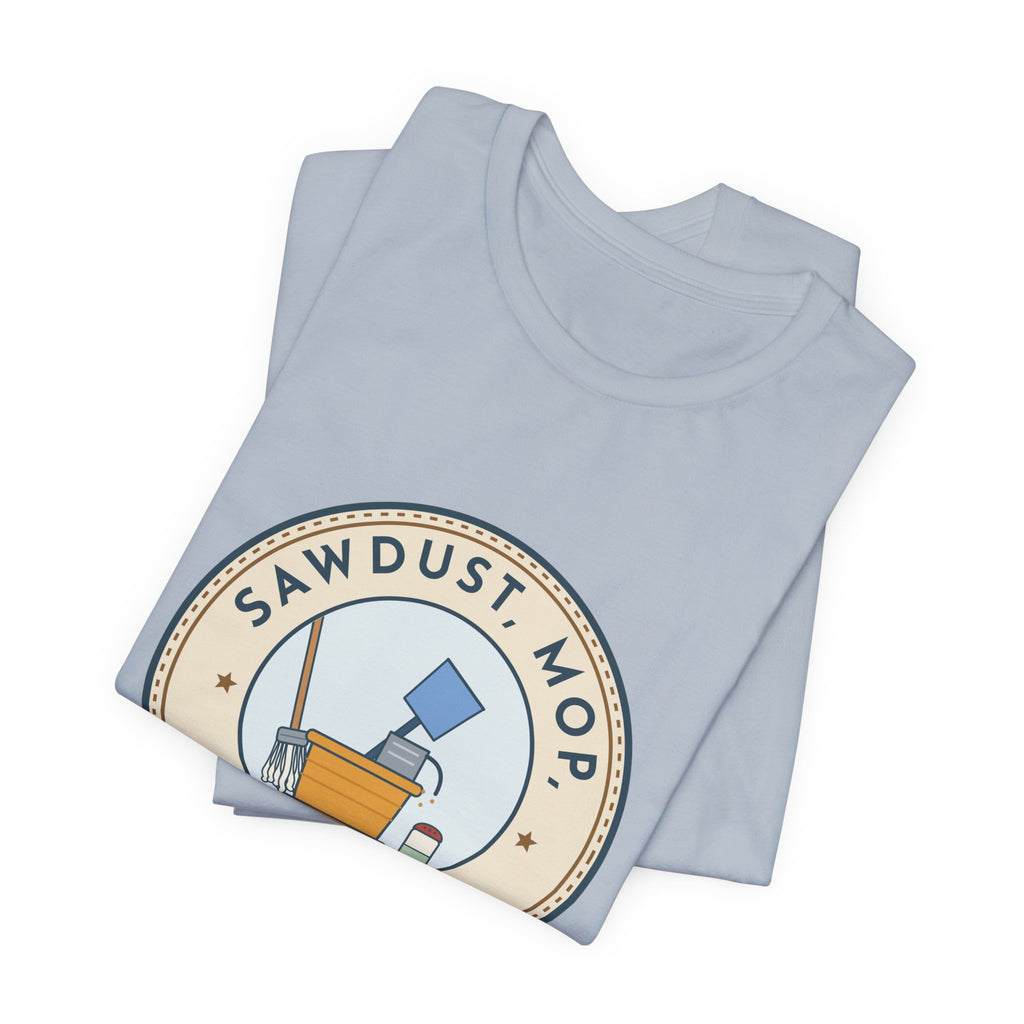 School Custodian T-Shirt - Sawdust, Mop, Room 14. Quiet Hero Custodian Tee