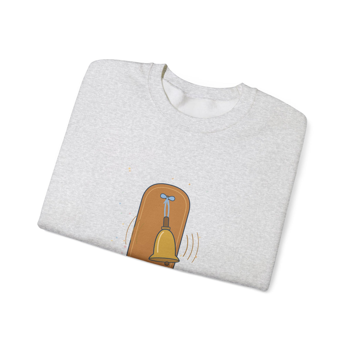 Oncology Nurse Crewneck Sweatshirt - My Favorite Sound Is the Bell Nurse Gift