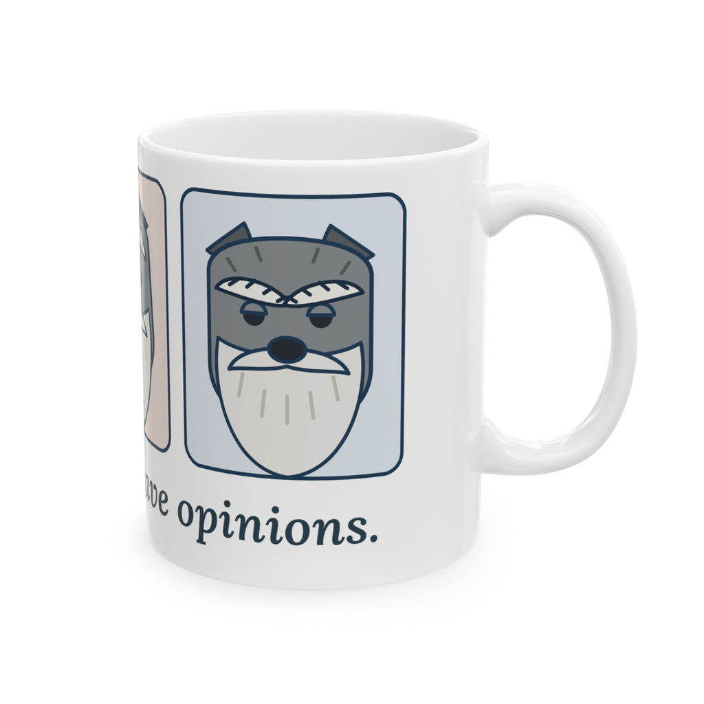 Miniature Schnauzer Coffee Mug - The Eyebrows Have Opinions. Schnauzer Lover Gift