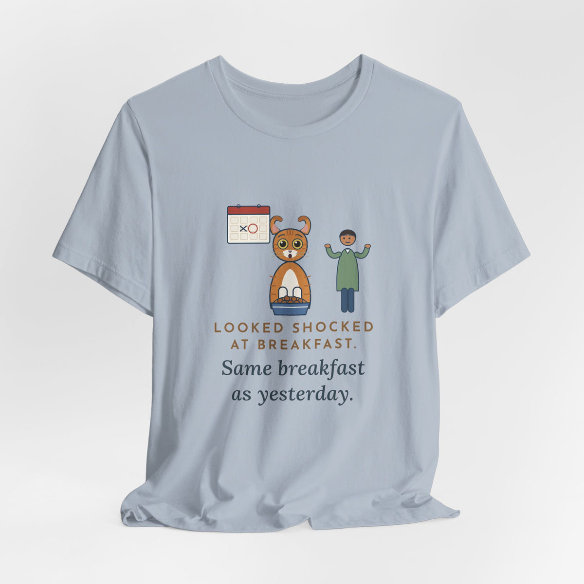 American Curl Cat T-Shirt - Looked Shocked at Breakfast, Same Breakfast as Yesterday Funny Cat Tee