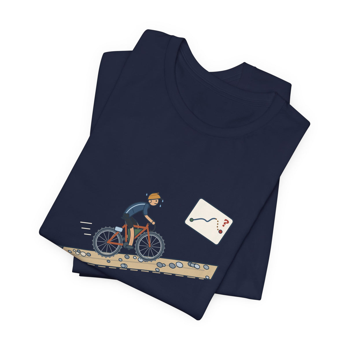 Gravel Cycling T-Shirt - The Route Said Mostly Paved. Funny Hike-a-Bike Gravel Bike Tee