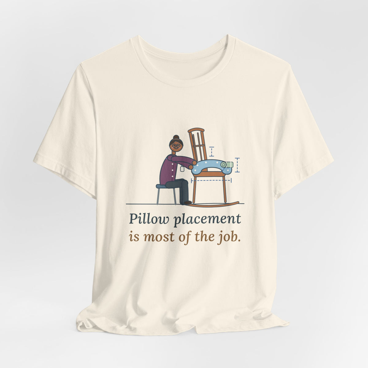 Lactation Consultant T-Shirt - Pillow Placement Is Most of the Job Funny Nurse Tee