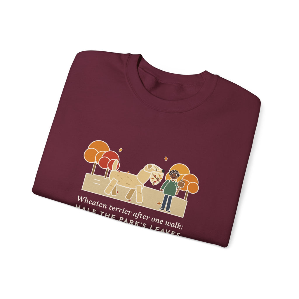 Wheaten Terrier Sweatshirt, Half the Park's Leaves in His Beard, Funny Autumn Walk Crewneck