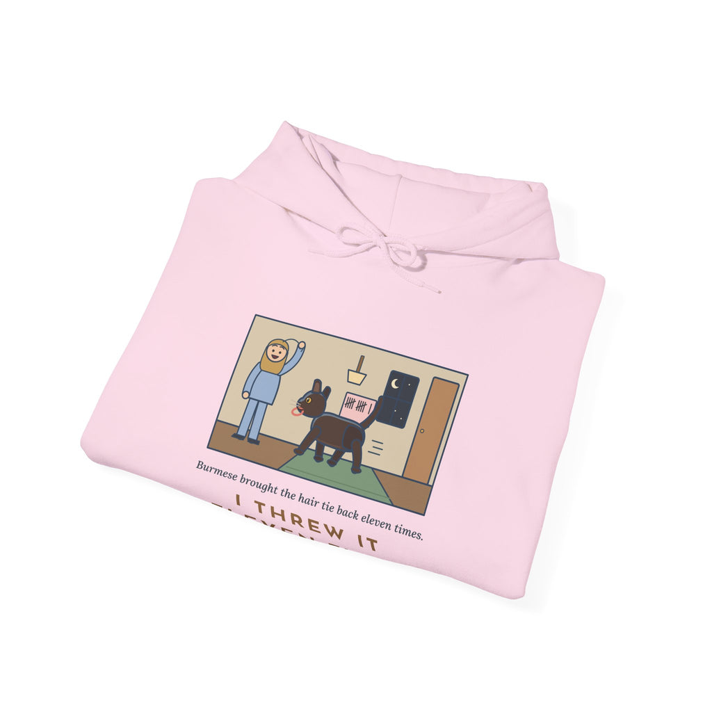 Funny Burmese Cat Hoodie, Brought the Hair Tie Back Eleven Times
