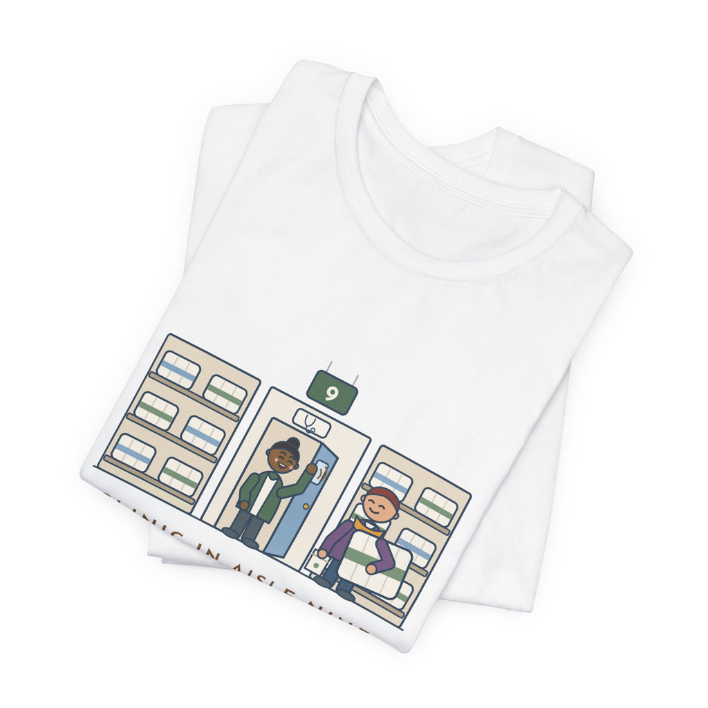 Retail Clinic Nurse T-Shirt - Clinic in Aisle Nine. Strep Test, Then Paper Towels.