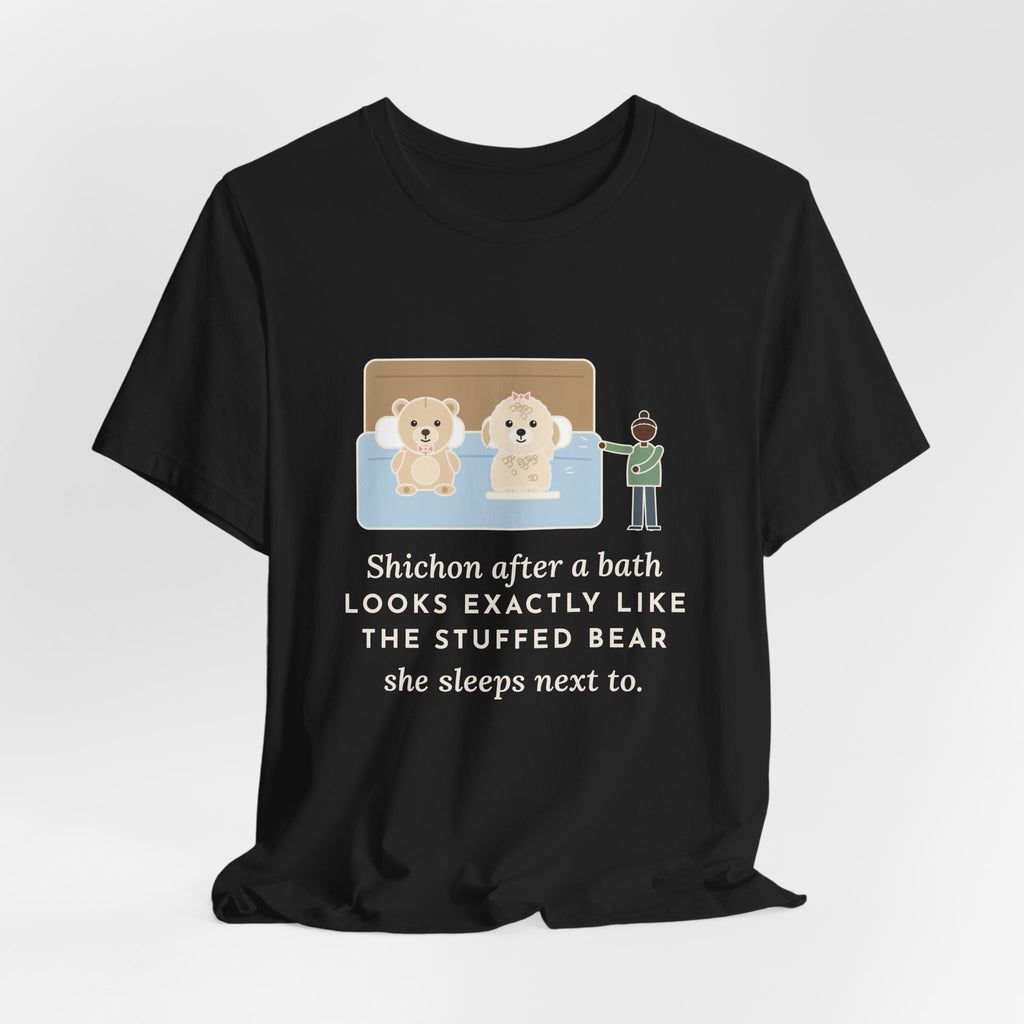 Funny Shichon T-Shirt, After a Bath Looks Exactly Like the Stuffed Bear She Sleeps Next To, Bath Day Twin Tee