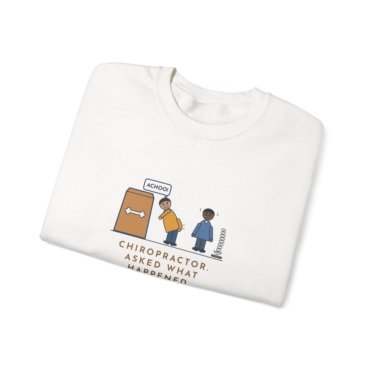 Chiropractor Sweatshirt, Asked What Happened, I Sneezed While Picking Up the Dog Food, Funny Office Visit Crewneck