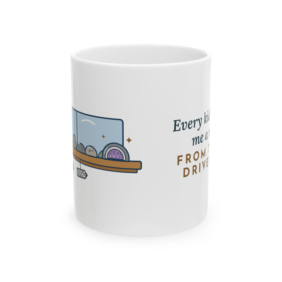 Earth Science Teacher Mug - Every Kid Brings Me a Rock From Their Driveway 11oz Mug