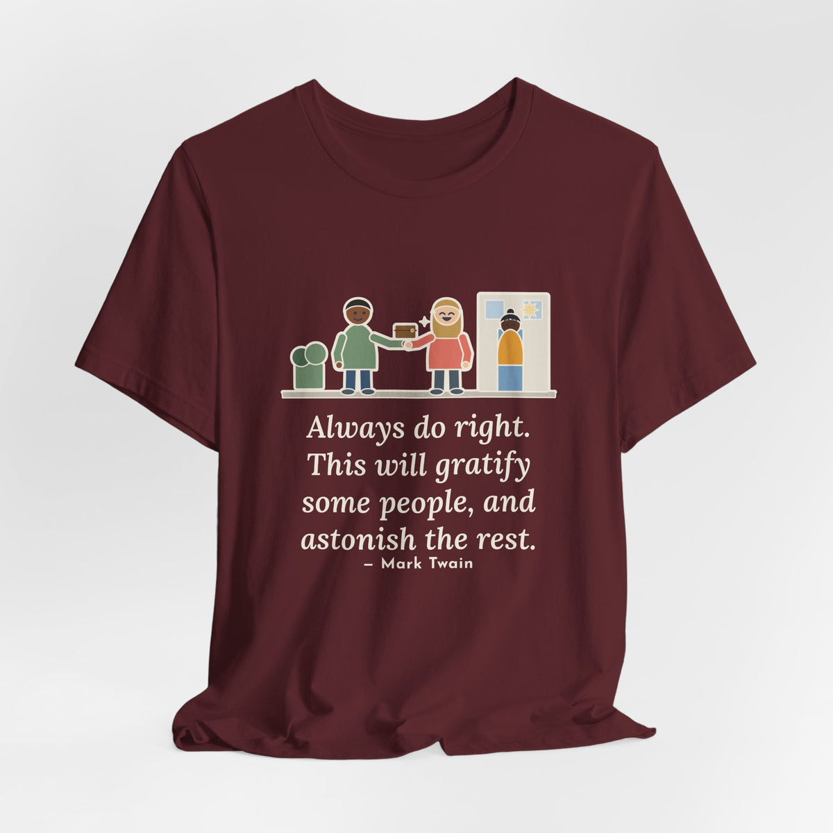 Mark Twain Quote T-Shirt, Always Do Right, Humor Returned Wallet Tee