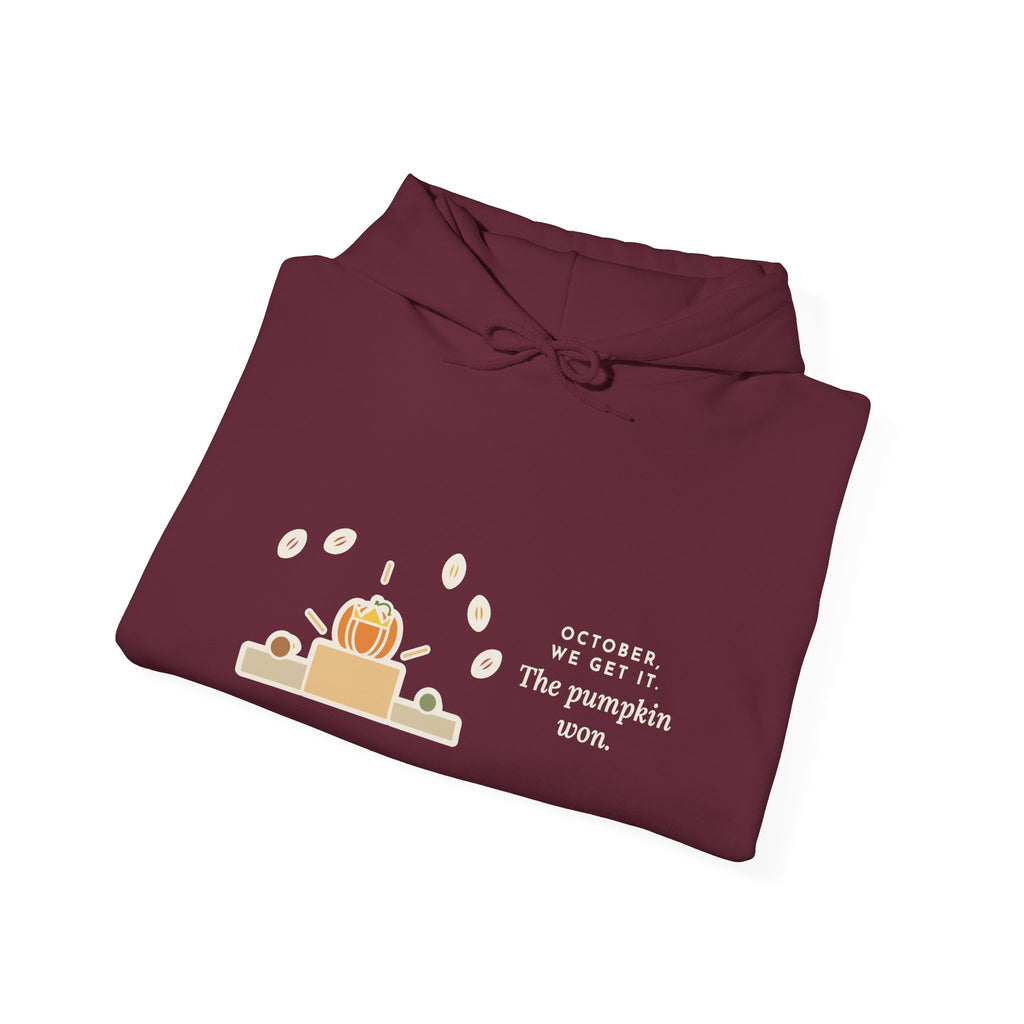 Funny Fall Humor Hoodie: October, We Get It, The Pumpkin Won, Illustrated Pullover