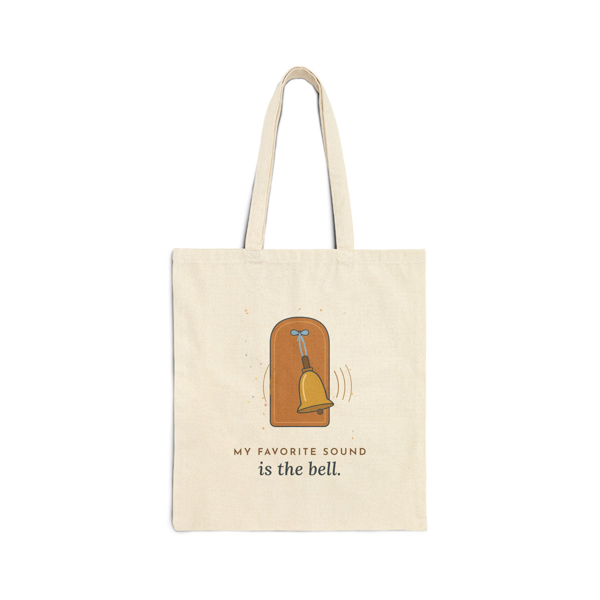 Oncology Nurse Tote Bag - My Favorite Sound Is the Bell Nurse Gift Tote