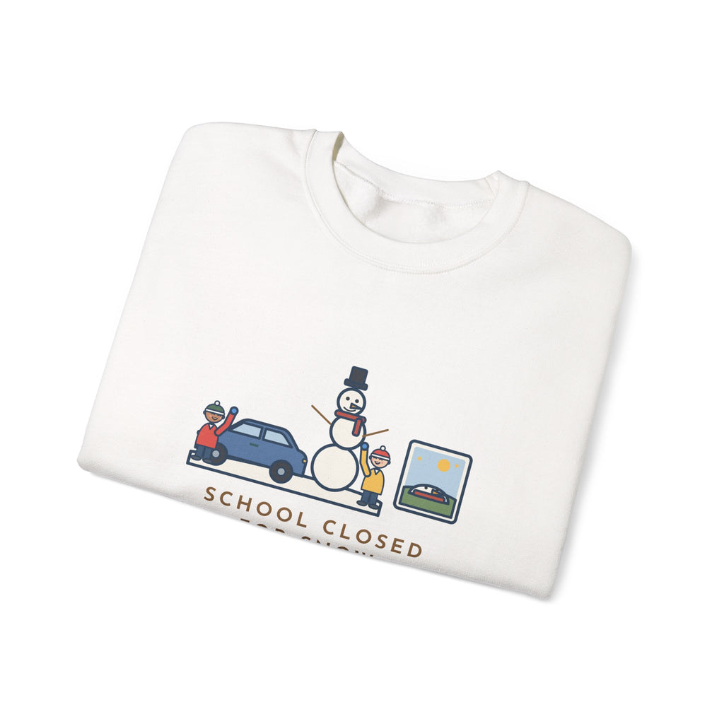 Snowman Sweatshirt, School Closed for Snow, Built One Taller Than the Car, He Lasted Until April, Funny Driveway Snowman Crewneck