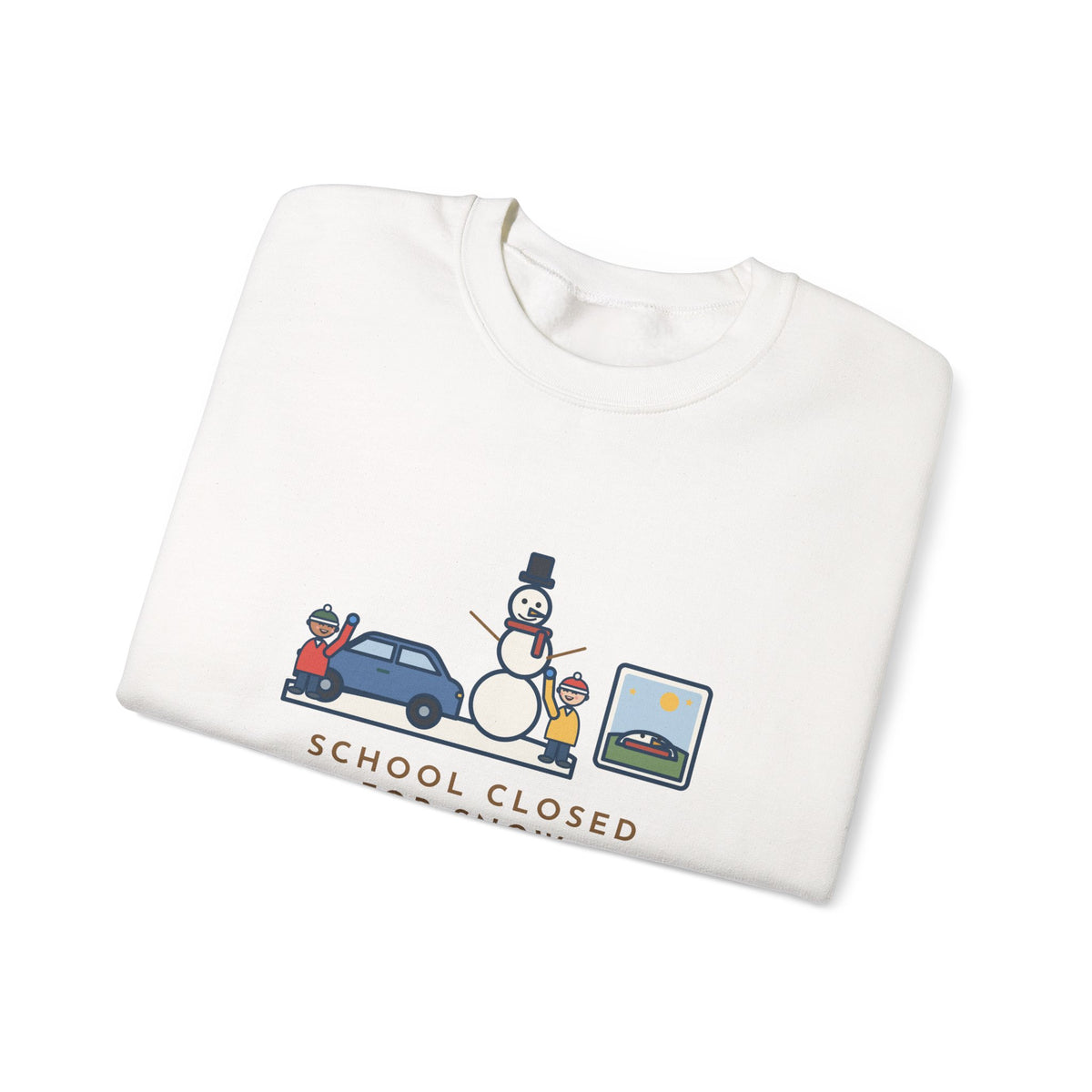 Snowman Sweatshirt, School Closed for Snow, Built One Taller Than the Car, He Lasted Until April, Funny Driveway Snowman Crewneck
