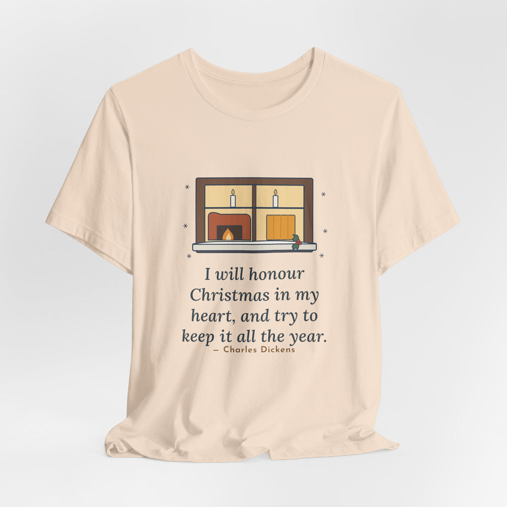 Dickens Quote T-Shirt, I Will Honour Christmas in My Heart, Christmas Candlelit Window Tee