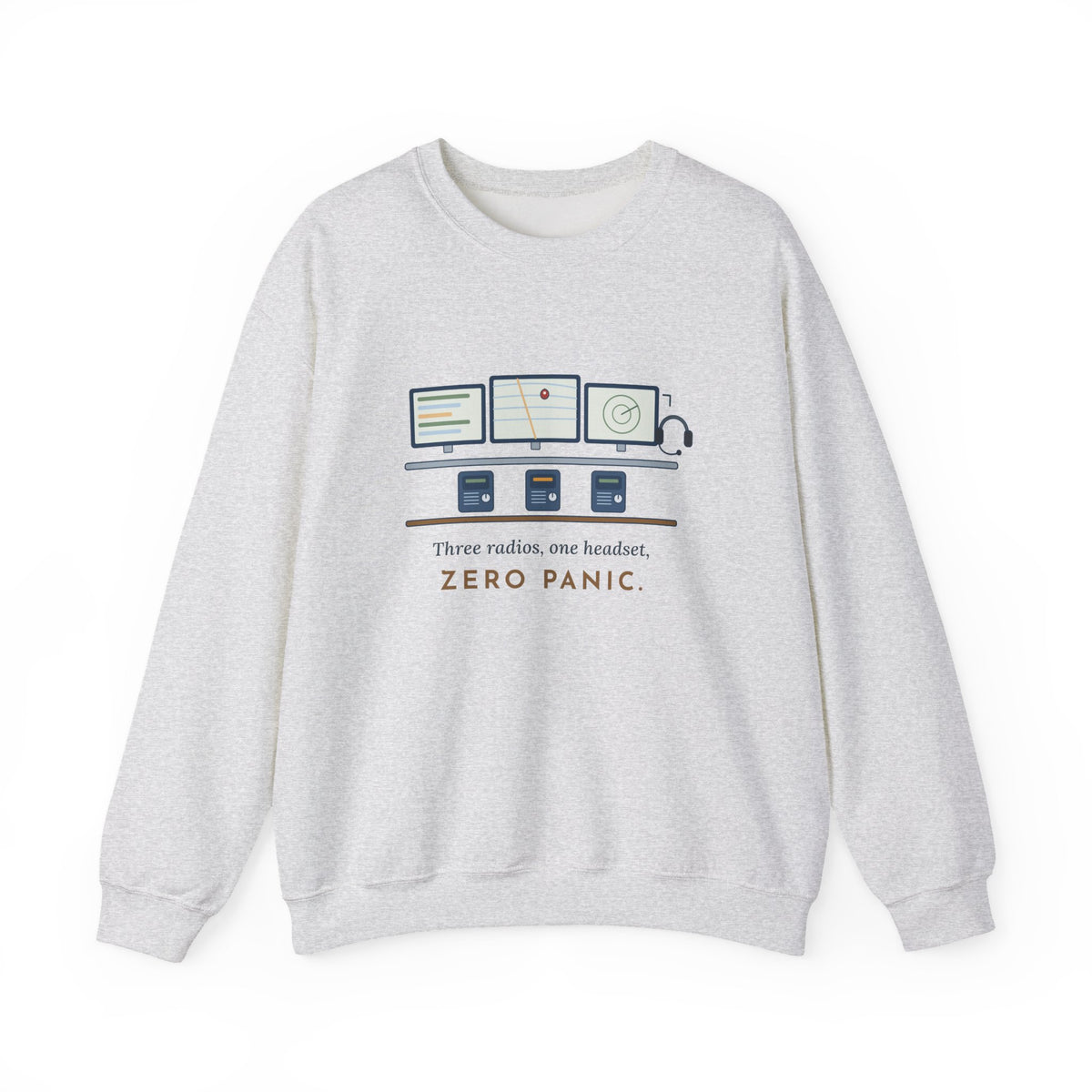 911 Dispatcher Crewneck Sweatshirt - Three Radios, One Headset, Zero Panic