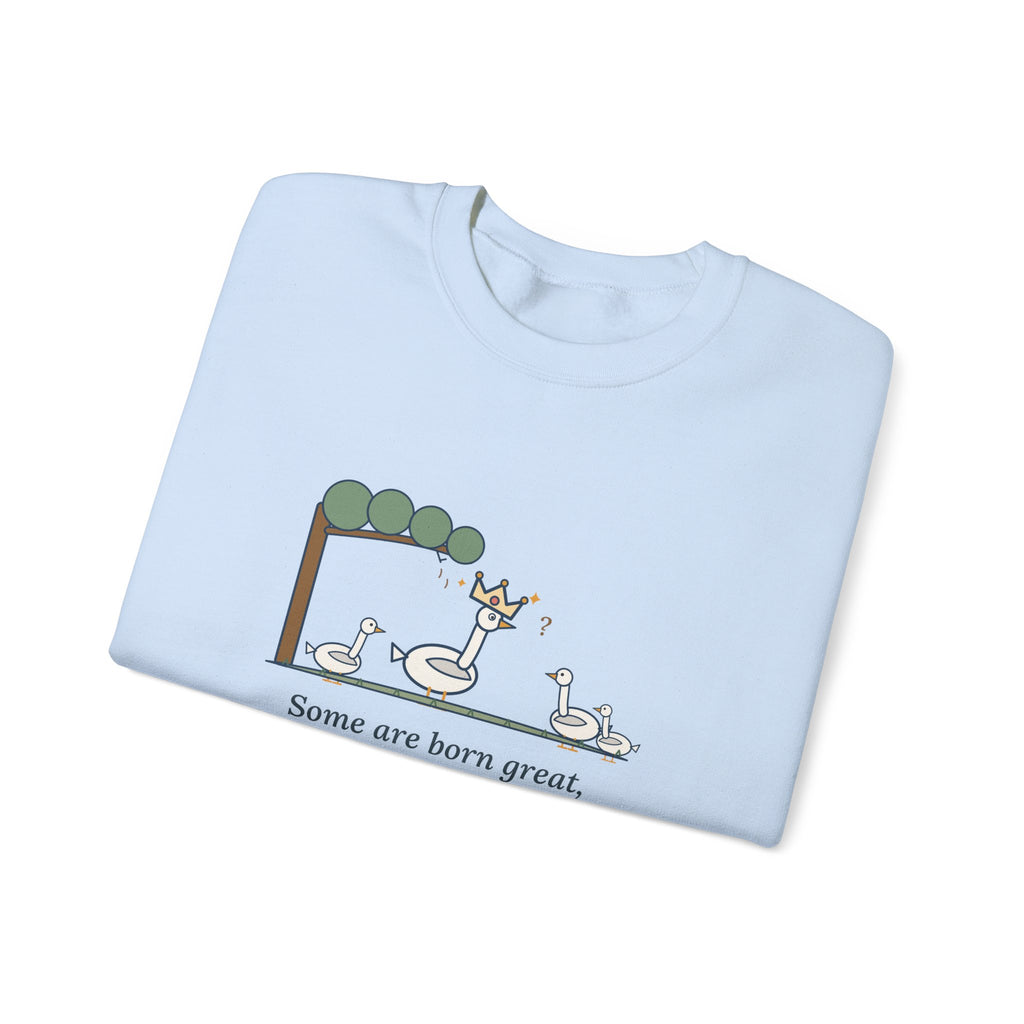 Some Are Born Great Sweatshirt, Literary Shakespeare Quote Crewneck with Crowned Goose
